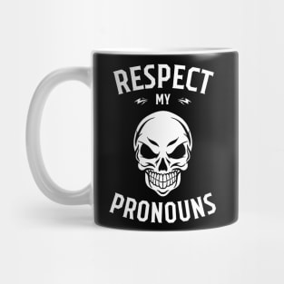 Respect My Pronouns, angry skull face Mug